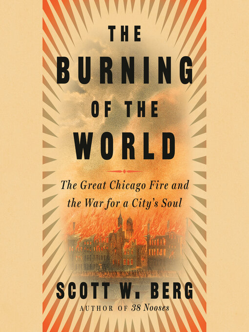 Title details for The Burning of the World by Scott W. Berg - Wait list